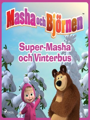cover image of Masha och Björnen--Super-Masha och Vinterbus